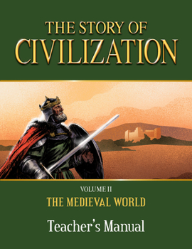 Paperback The Story of Civilization: Volume II - The Medieval World Teacher's Manual Book