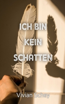 Paperback Ich bin kein Schatten [German] Book