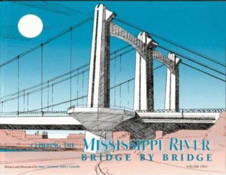 Paperback Climbing the Mississippi River Bridge by Bridge: Minnesota Book