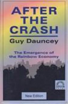 Paperback After the Crash: The Emergence of the Rainbow Economy Book