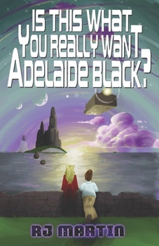Is This What You Really Want, Adelaide Black? (Spacer Romance)