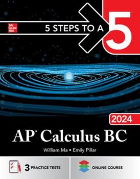Paperback 5 Steps to a 5: AP Calculus BC 2024 Book