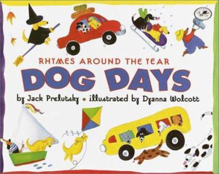 Paperback Dog Days: Rhymes Around the Year Book