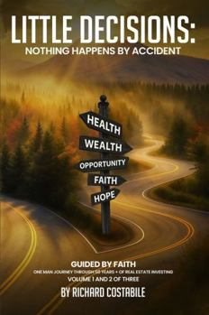 Paperback Little Decisions: Nothing Happens by Accident Book