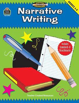 Paperback Narrative Writing, Grades 6-8 (Meeting Writing Standards Series) Book