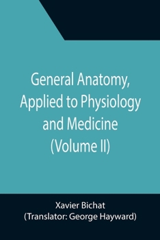 Paperback General Anatomy, Applied to Physiology and Medicine (Volume II) Book