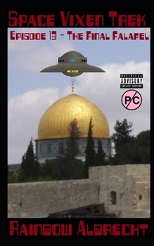 Paperback Space Vixen Trek Episode 13: The Final Falafel Book