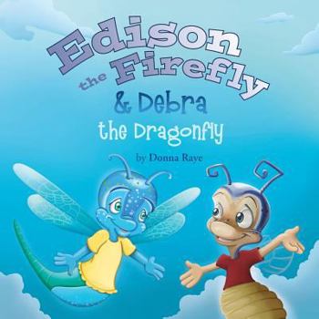 Paperback Edison the Firefly & Debra the Dragonfly Book