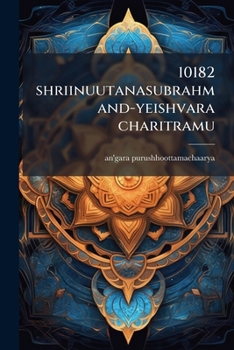 Paperback 10182 shriinuutanasubrahmand-yeishvara charitramu [Telugu] Book
