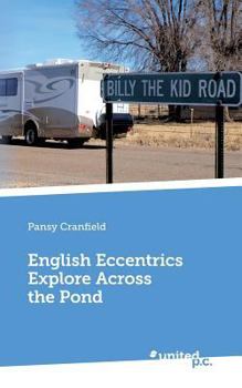 Paperback English Eccentrics Explore Across the Pond Book