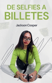 Paperback De Selfies a Billetes [Spanish] Book