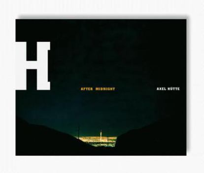 Hardcover Axel H?tte: After Midnight Book