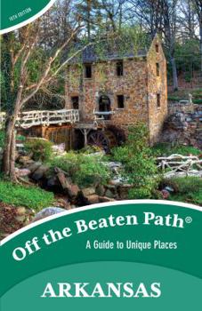 Arkansas Off the Beaten Path - Book  of the Off the Beaten Path
