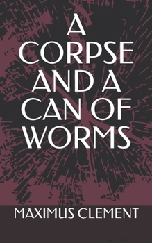 Paperback A Corpse and a Can of Worms Book