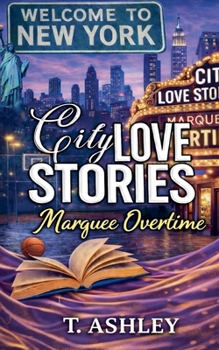 Paperback City Love Stories: Marquee Overtime Book