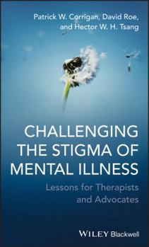 Hardcover Challenging the Stigma of Mental Illness Book