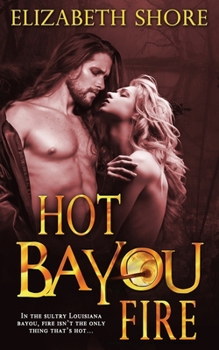 Paperback Hot Bayou Fire Book