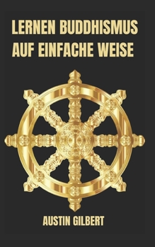 Paperback Lernen Buddhismus Auf Einfache Weise [German] Book