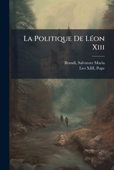 La Politique De Léon Xiii