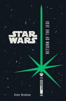 Star Wars, Episode VI - Return of the Jedi (Junior Novelization) - Book  of the Star Wars Legends: Novels