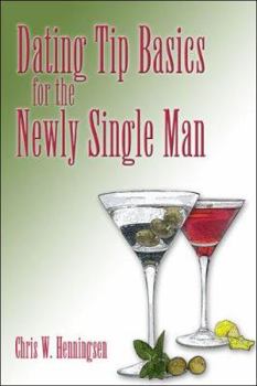 Paperback Dating Tip Basics: For the Newly Single Man Book