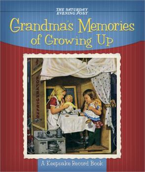 Hardcover Grandma's Memories of Growing Up: A Keepsake Record Book