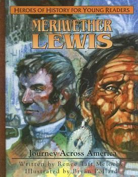 Library Binding Meriweather Lewis: Journey Aross America Book