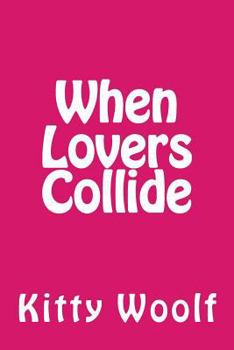 Paperback When Lovers Collide Book