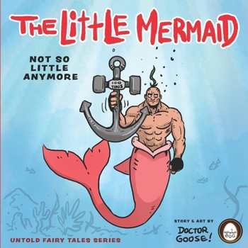 Paperback The Little Mermaid Not So Little Anymore Book