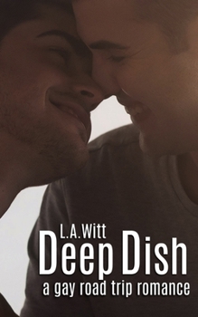 Paperback Deep Dish: A Gay Road Trip Romance Book