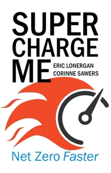 Paperback Supercharge Me: Net Zero Faster Book