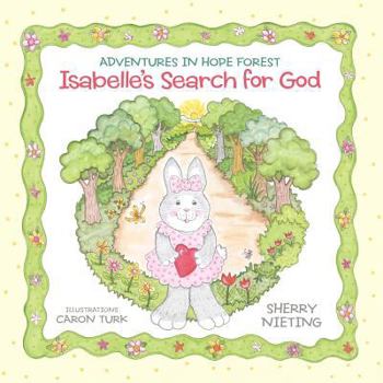 Paperback Adventures in Hope Forest: Isabelle's Search for God Book