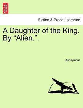Paperback A Daughter of the King. by Alien.. Book
