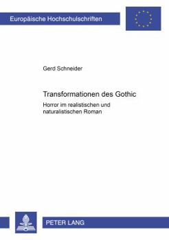Paperback Transformationen Des Gothic: Horror Im Realistischen Und Naturalistischen Roman [German] Book