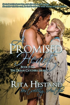 A Promised Heart - Book #4 of the Dream Catcher