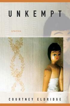 Paperback Unkempt: Stories Book