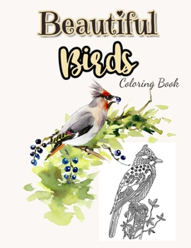 Paperback Beautiful Birds Coloring Book: Birds Coloring Book For Adults Book