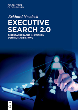 Hardcover Executive Search 2.0: Direktansprache Im Zeichen Der Digitalisierung [German] Book