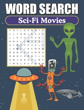 Word Search Sci-Fi Movies: Word Find Book For Adults