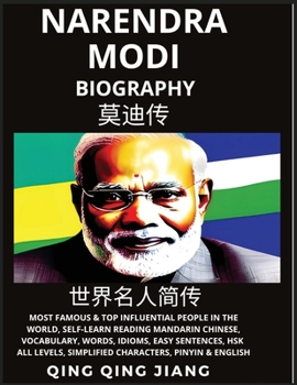 Narendra Modi Biography: India Prime Minister- Rise, Rule & Life, Most Famous People in the World History, Learn Mandarin Chinese, Words, Idioms, Easy ... All Levels, Pinyin, English