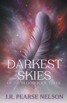 Darkest Skies - Book #3 of the Of the Blood