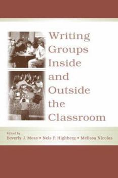 Paperback Writing Groups Inside and Outside the Classroom Book