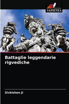 Paperback Battaglie leggendarie rigvediche [Italian] Book