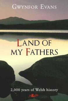 Paperback Land of My Fathers: 2000 Years of Welsh History Book