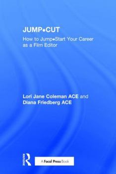 Hardcover Jump-Cut: How to Jump-Start Your Career as a Film Editor Book