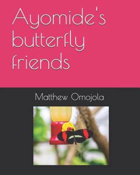 Paperback Ayomide's butterfly friends Book