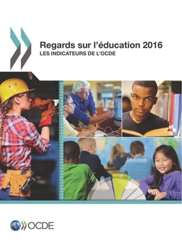 Paperback Regards sur l'?ducation 2016: Les indicateurs de l'OCDE [French] Book