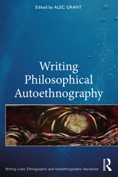 Paperback Writing Philosophical Autoethnography Book