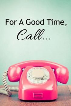 For a Good Time, Call... - Book #1 of the Scars