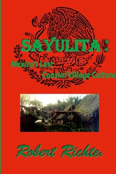Paperback Sayulita: Mexico's Lost Coastal Village Culture Book